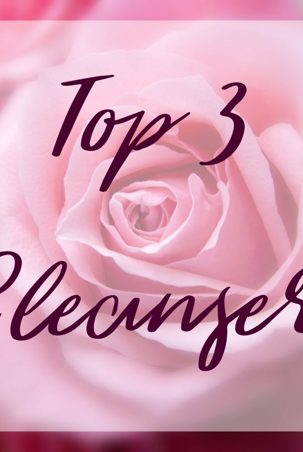 top 3 cleansers