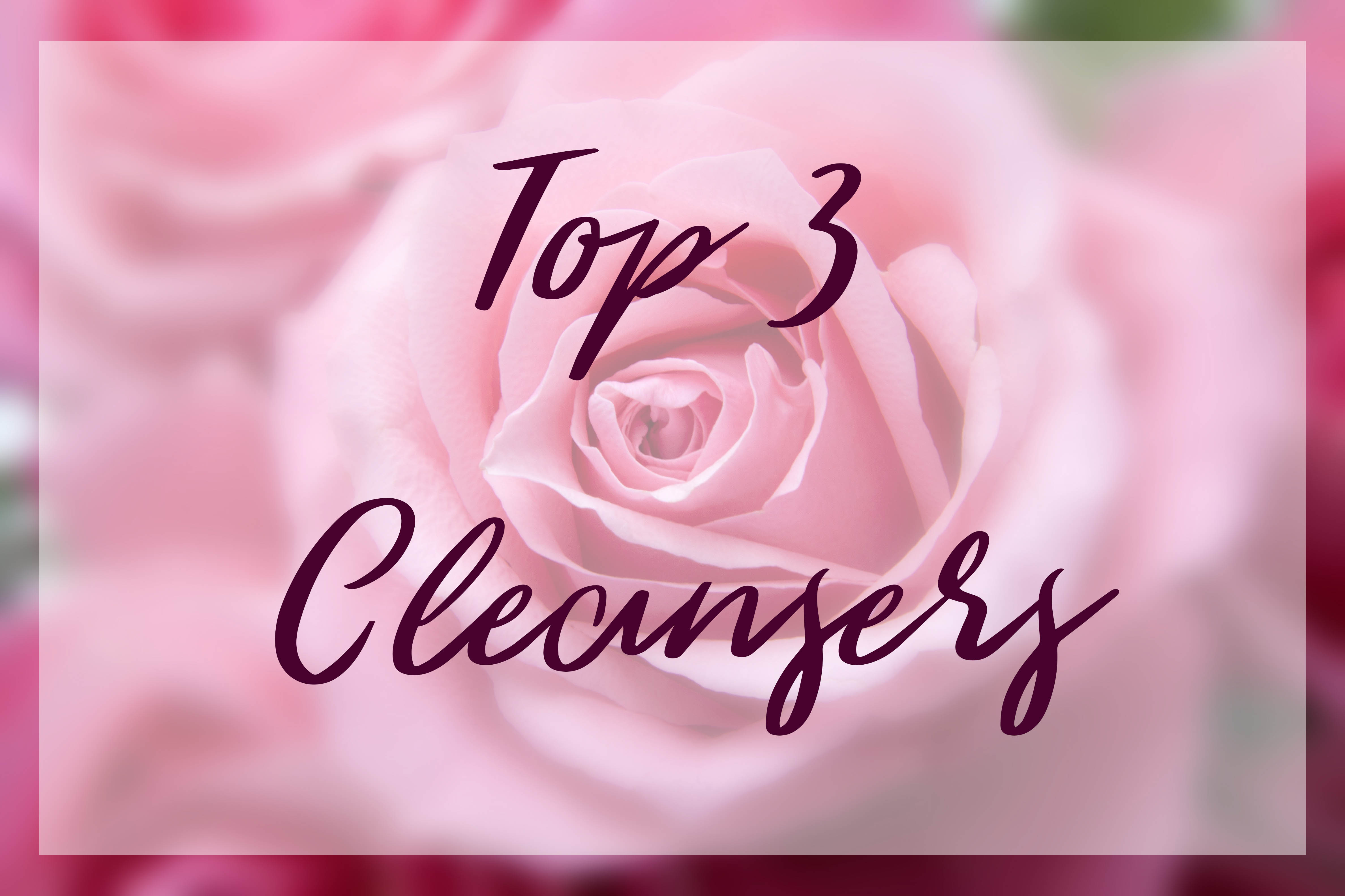 top 3 cleansers